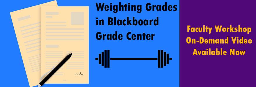 Weighted Grading in Blackboard Learn