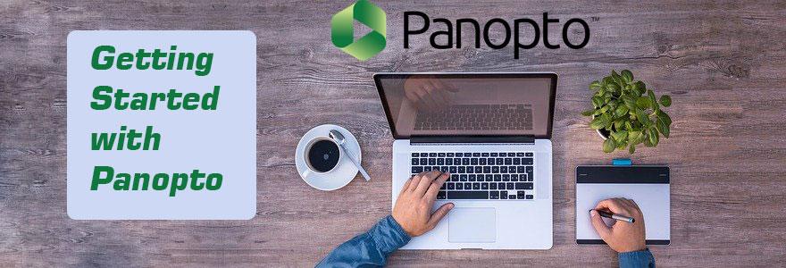 Getting Started with Panopto
